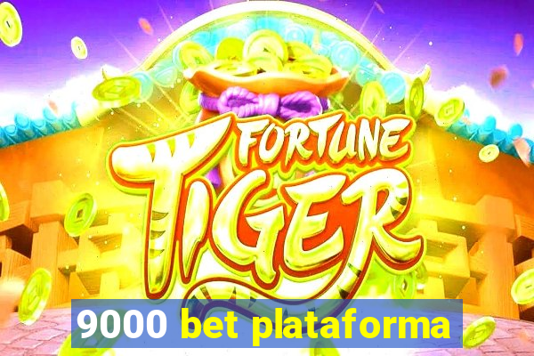 9000 bet plataforma