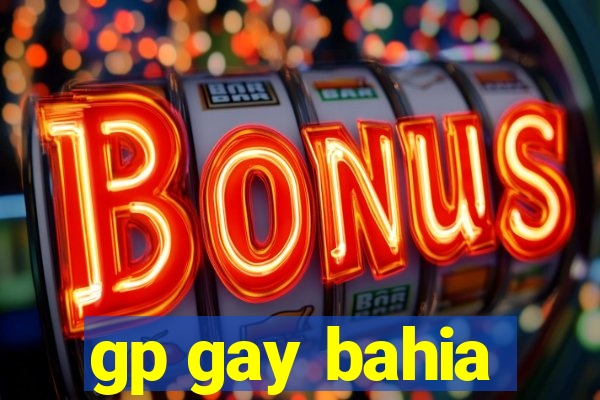 gp gay bahia