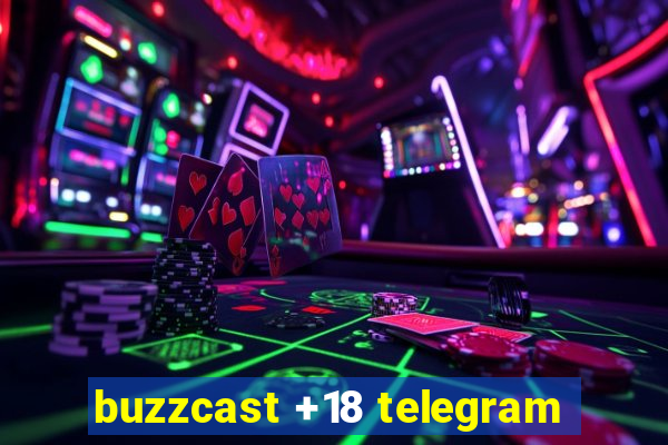 buzzcast +18 telegram