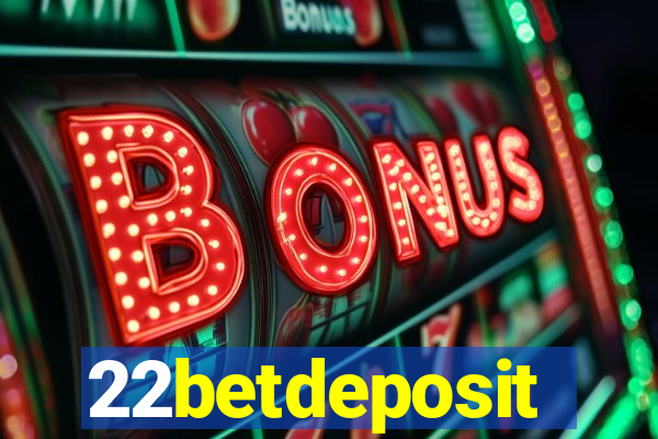 22betdeposit