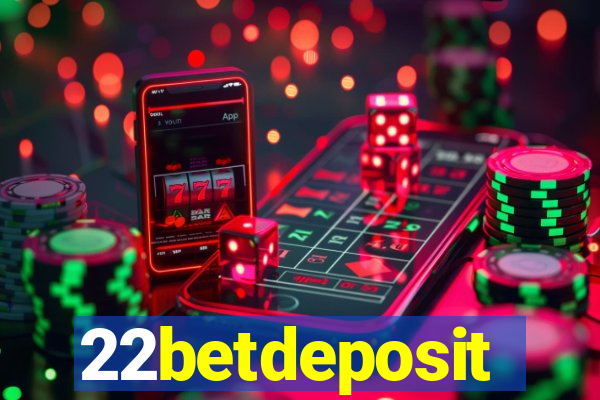 22betdeposit