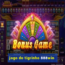 jogo do tigrinho 888win