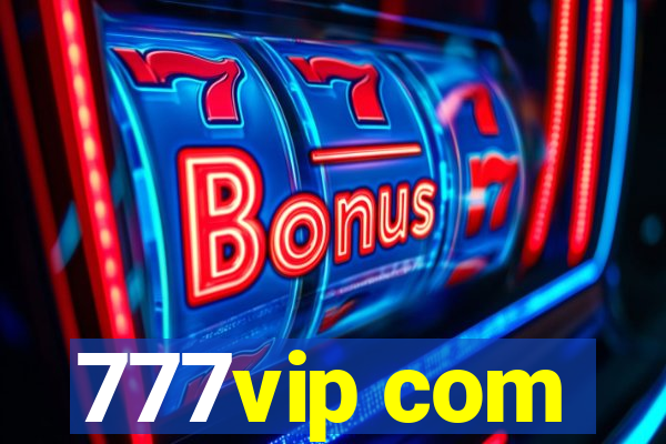 777vip com