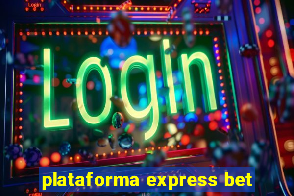 plataforma express bet