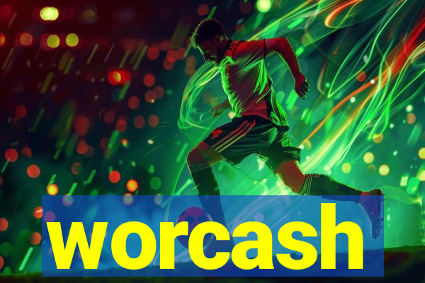 worcash