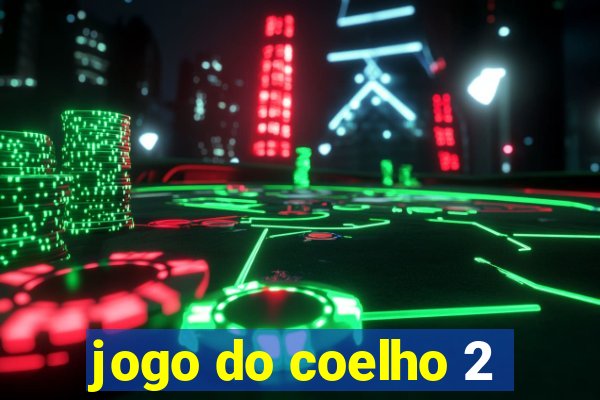 jogo do coelho 2