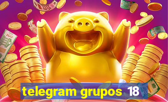 telegram grupos 18