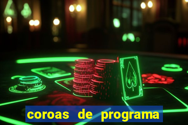 coroas de programa em santos