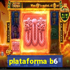 plataforma b6