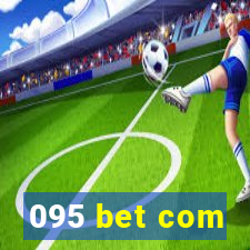 095 bet com