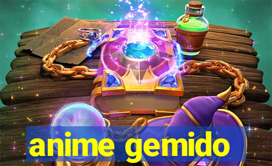 anime gemido