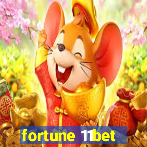 fortune 11bet