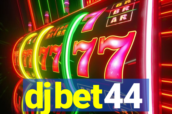 djbet44