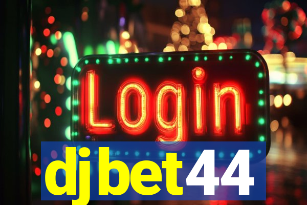 djbet44