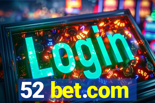 52 bet.com