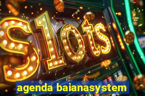 agenda baianasystem