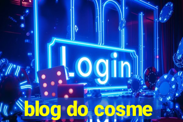 blog do cosme