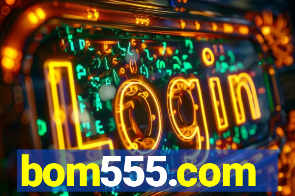 bom555.com