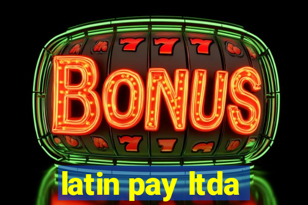 latin pay ltda