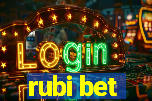 rubi bet