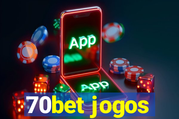 70bet jogos