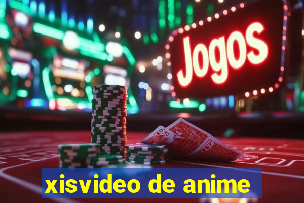 xisvideo de anime