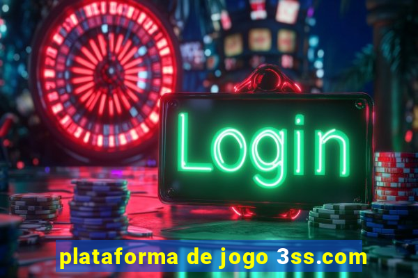 plataforma de jogo 3ss.com