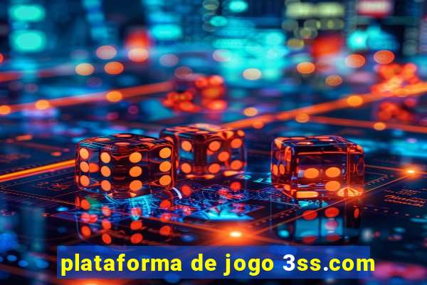 plataforma de jogo 3ss.com