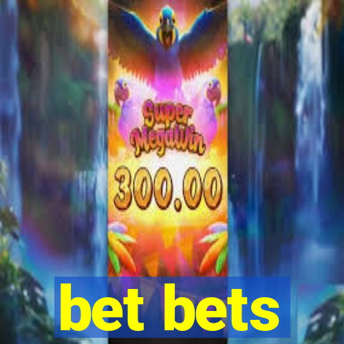 bet bets