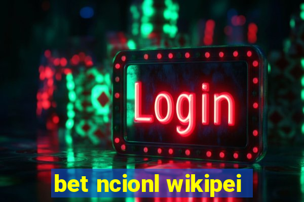 bet ncionl wikipei