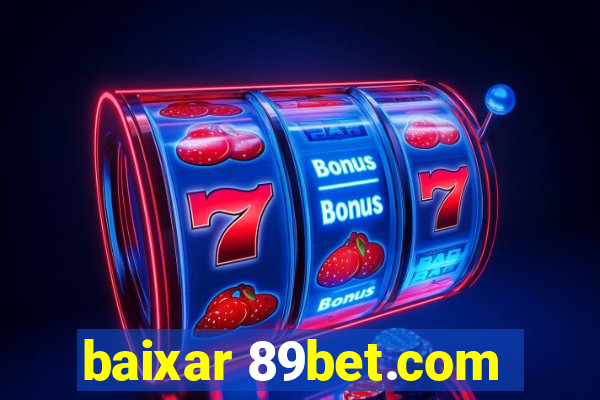 baixar 89bet.com