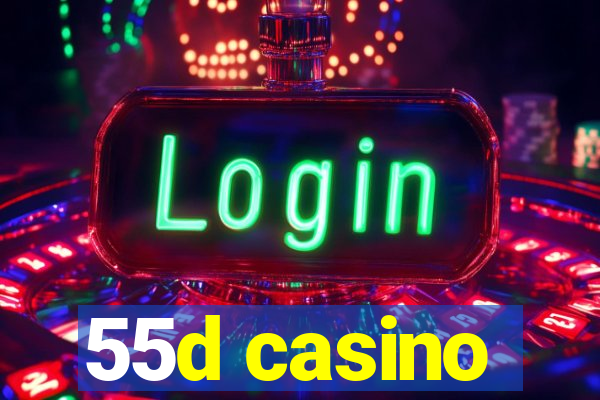 55d casino