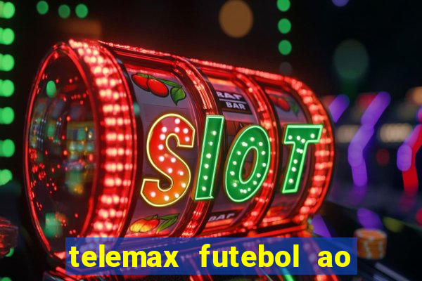 telemax futebol ao vivo gratis