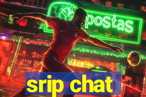 srip chat