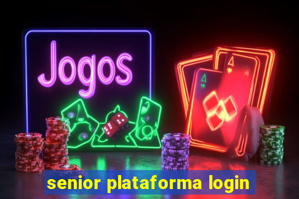 senior plataforma login