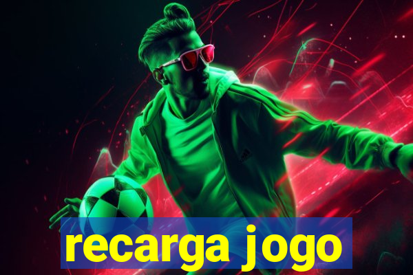 recarga jogo