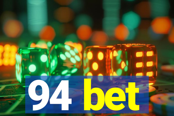 94 bet