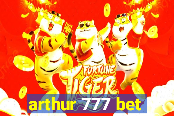 arthur 777 bet