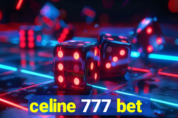 celine 777 bet