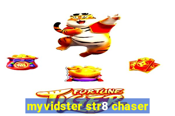 myvidster str8 chaser