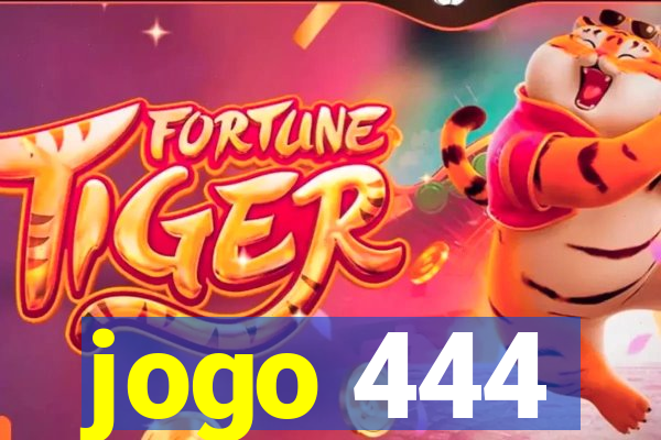 jogo 444