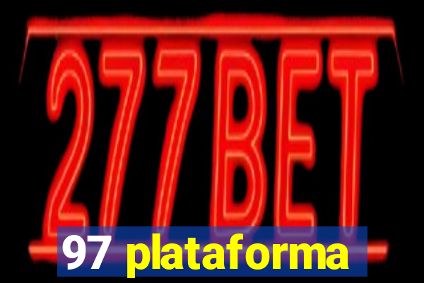 97 plataforma