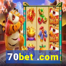 70bet .com