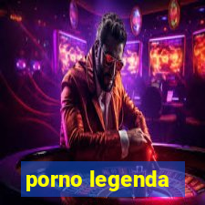 porno legenda