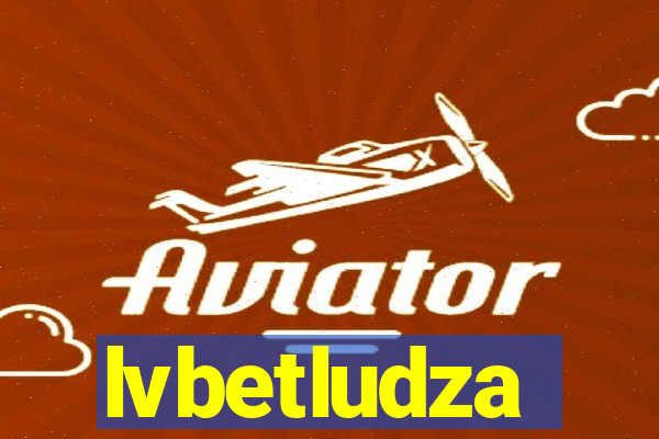 lvbetludza