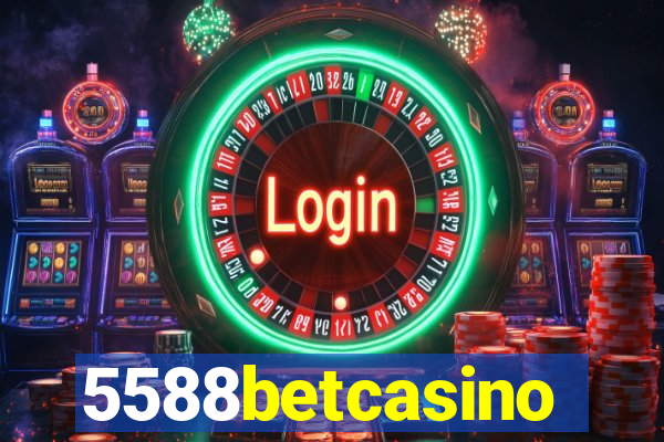 5588betcasino