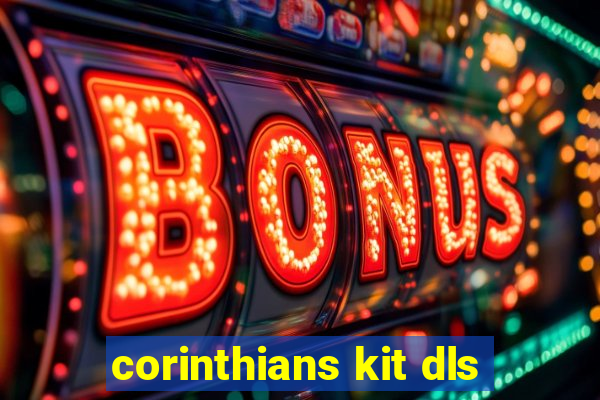 corinthians kit dls