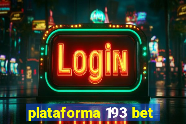 plataforma 193 bet