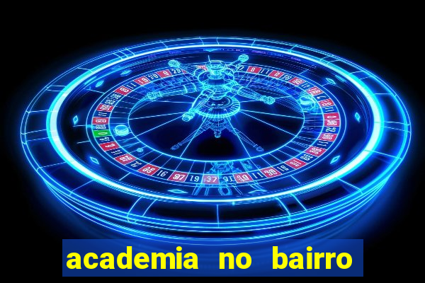 academia no bairro vila nova