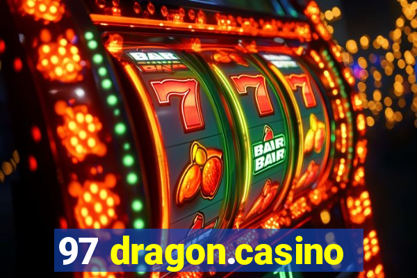 97 dragon.casino